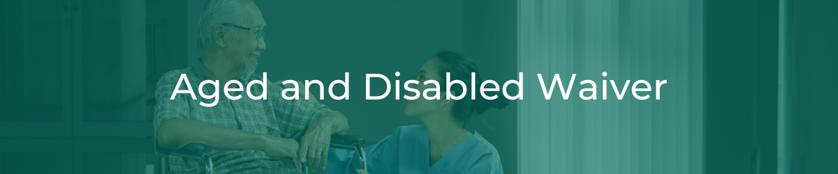 Aged and Disabled Waiver header