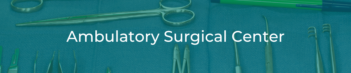 Ambulatory Surgical Center header
