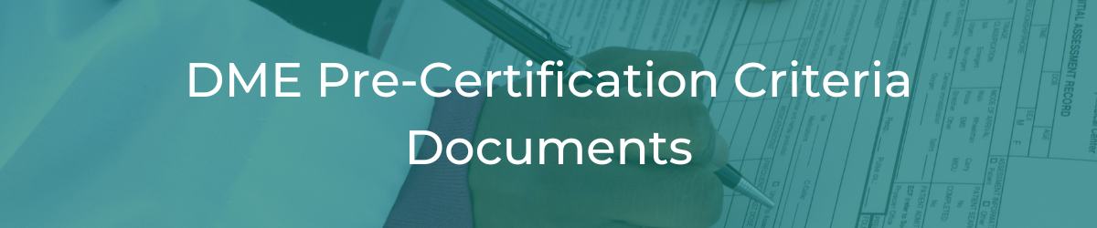 DME Pre-Certification Criteria Documents header