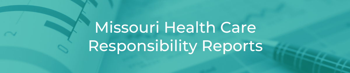 Missouri Health Care Responsibility Reports header