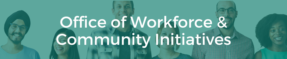 Office of Workforce and Community Initiatives